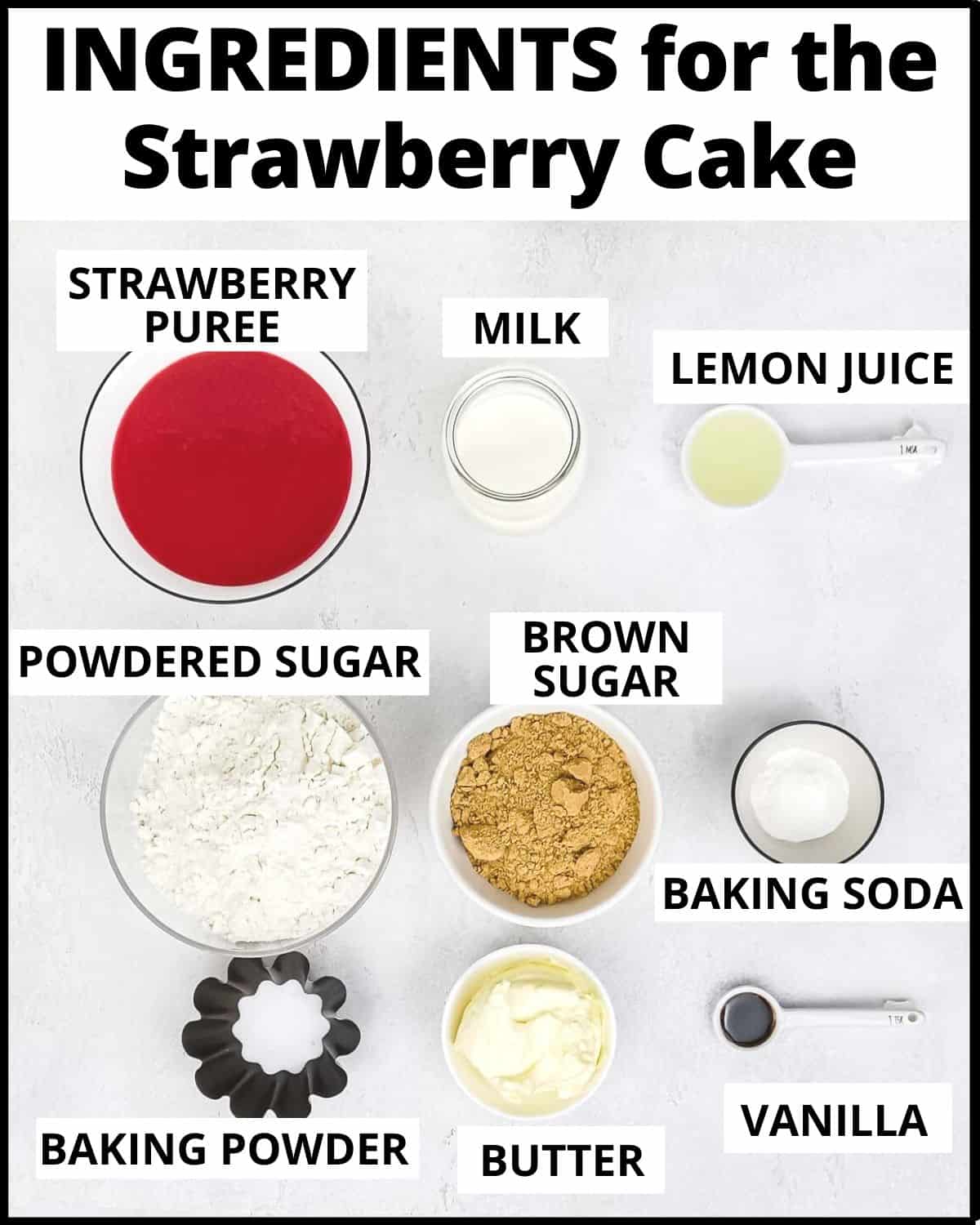 Ingredients for the strawberry cake: strawberry puree, milk lemon juice, sugar, baking soda, baking powder, butter and vanilla.