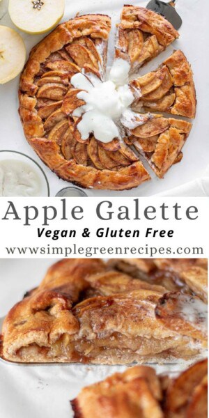 cut apple galette with ice cream, and slice of apple galette, with text overlay: apple galette vegan & gluten free